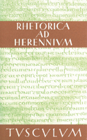 Rhetorica AD Herennium: Lateinisch - Deutsch