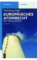 Europäisches Atomrecht: Recht Der Nuklearenergie(de Gruyter Handbuch)
