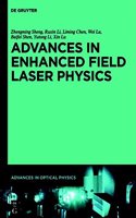 Advances in High Field Laser Physics