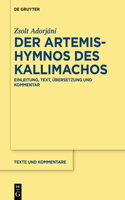 Der Artemis-Hymnos Des Kallimachos: Einleitung, Text, Übersetzung Und Kommentar