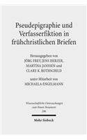 Pseudepigraphie Und Verfasserfiktion in Fruhchristlichen Briefen =