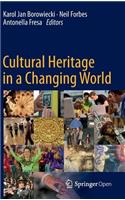 Cultural Heritage in a Changing World