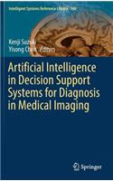 Artificial Intelligence in Decision Support Systems for Diagnosis in Medical Imaging