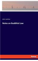 Notes on Buddhist Law