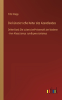 Die künstlerische Kultur des Abendlandes