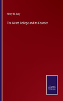 Girard College and its Founder