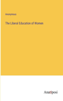 Liberal Education of Women