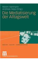 Die Mediatisierung Der Alltagswelt