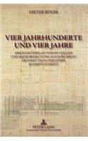 Vier Jahrhunderte Und Vier Jahre