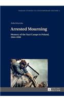 Arrested Mourning