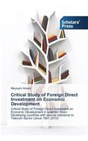 Critical Study of Foreign Direct Investment on Economic Development