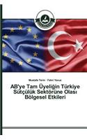AB'ye Tam Üyeligin Türkiye Sütçülük Sektörüne Olasi Bölgesel Etkileri