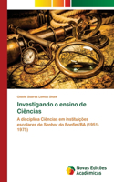 Investigando o ensino de Ciências