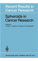 Spheroids in Cancer Research