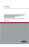 Gewalteinstellungen und Gewalterfahrungen von männlichen Jugendlichen mit Migrationshintergrund