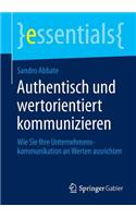 Authentisch und wertorientiert kommunizieren