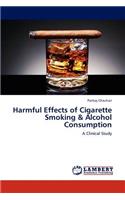 Harmful Effects of Cigarette Smoking & Alcohol Consumption