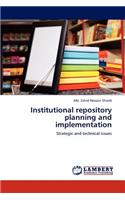 Institutional Repository Planning and Implementation