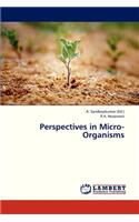 Perspectives in Micro-Organisms