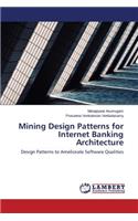 Mining Design Patterns for Internet Banking Architecture