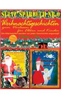 Sültz' Sparbuch Nr.6 - Weihnachten - Weihnachtsgeschichten für Eltern und Kinder zum Vorlesen: ... zum Heiligabend mit farbigen Krippenbildern und Weihnachtsgedichten