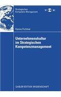 Unternehmenskultur Im Strategischen Kompetenzmanagement