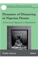 Dynamics of Distancing in Nigerian Drama