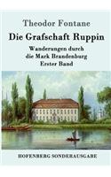 Grafschaft Ruppin: Wanderungen durch die Mark Brandenburg Erster Band