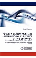 POVERTY, DEVELOPMENT and INTERNATIONAL ASSISTANCE and CO-OPERATION