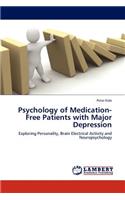 Psychology of Medication-Free Patients with Major Depression