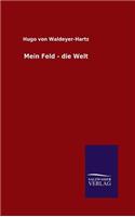 Mein Feld - die Welt