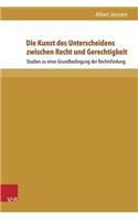 Die Kunst des Unterscheidens zwischen Recht und Gerechtigkeit