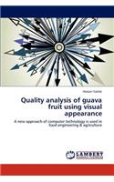 Quality Analysis of Guava Fruit Using Visual Appearance