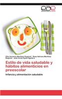Estilo de Vida Saludable y Habitos Alimenticios En Preescolar