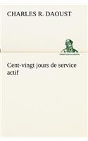 Cent-vingt jours de service actif