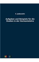 Aufgaben und Beispiele für die Studien in der Harmonielehre