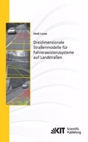 Dreidimensionale Straßenmodelle für Fahrerassistenzsysteme auf Landstraßen