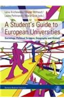 A Student's Guide to European Universities: Sociology, Political Science, Geography and History