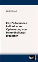 Key Performance Indicators zur Optimierung von Instandhaltungsprozessen