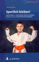 Sportlich Bleiben!