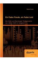 Faden Freude, ein Faden Leid