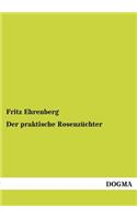 praktische Rosenzüchter