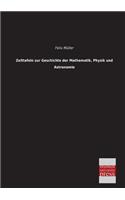 Zeittafeln Zur Geschichte Der Mathematik, Physik Und Astronomie