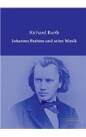 Johannes Brahms und seine Musik