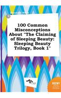 100 Common Misconceptions about the Claiming of Sleeping Beauty: Sleeping Beauty Trilogy, Book 1(English)