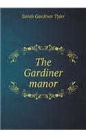 The Gardiner Manor