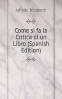 Come si fa la Critica di un Libro (Spanish Edition)