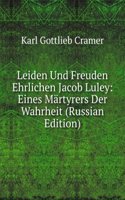 LEIDEN UND FREUDEN EHRLICHEN JACOB LULE