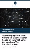 Clustering-system Zum Auffinden Einer Sicheren Route Im Internet Unter Verwendung Von Nachbarknoten
