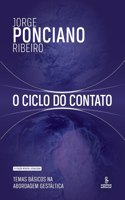 O ciclo do contato - 9a edição revista